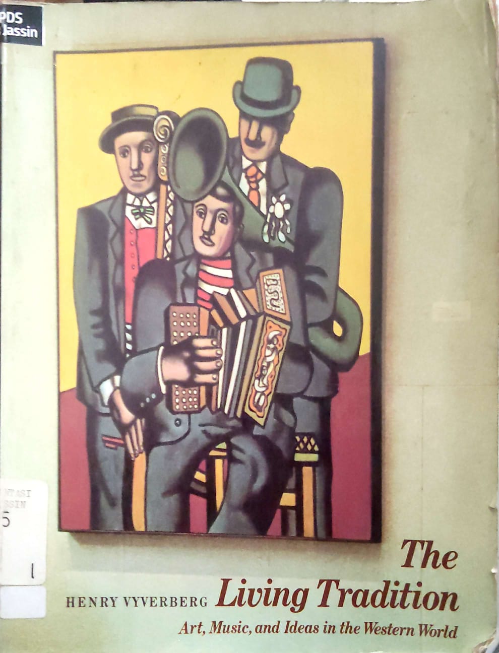 The Living Tradition: Art, Music, and Ideas in the Western Worild