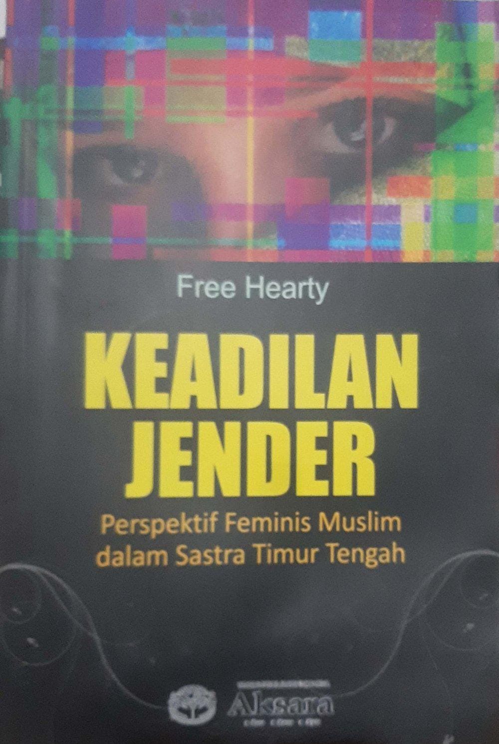 Keadilan Jender : Perspektif Feminis Muslim dalam Sastra Timur Tengah