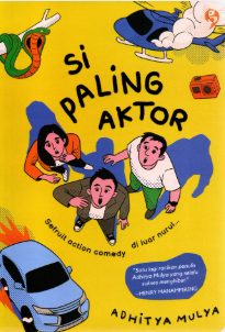 Si paling aktor : sefruit action comedy di luar nurul