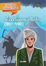 Serial teladan pahlawan nasional: As'Ad Syamsul Arifin (1897-1990) : Ulama, pengawal Pancasila, dan tokoh nahdhatul ulama