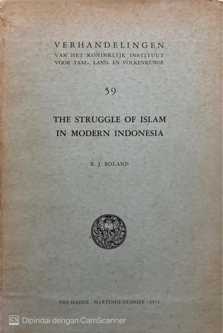 The Struggle Of Islam In Moderen Indonesia