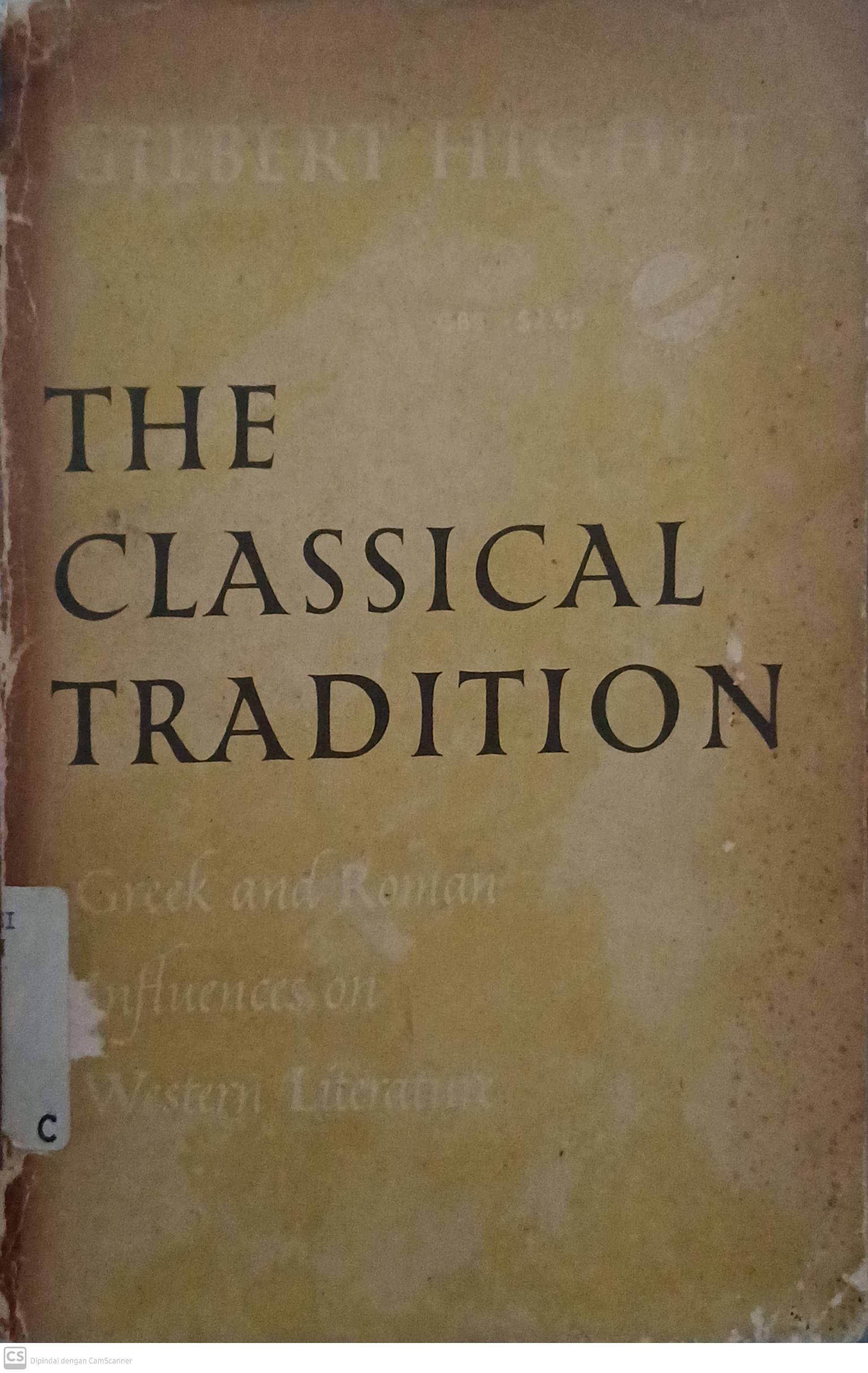 The classical tradition : greek and roman influences on western literature