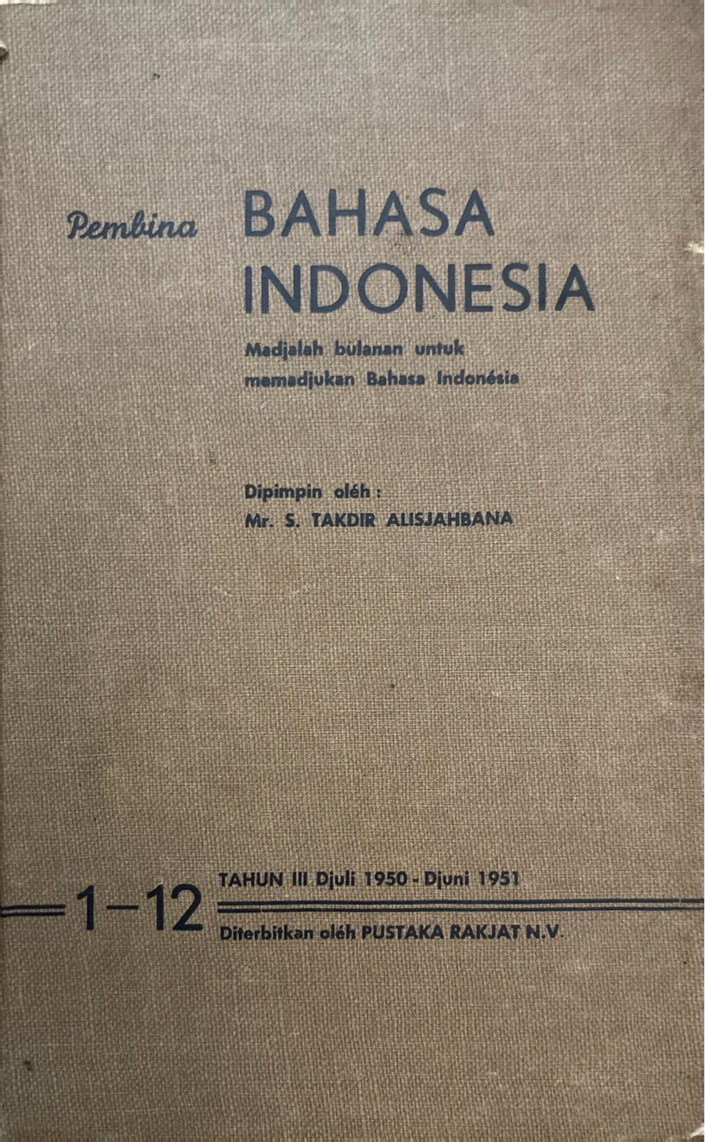 Pembina Bahasa Indonesia madjalah bulanan untuk memadjukan bahasa indonesia