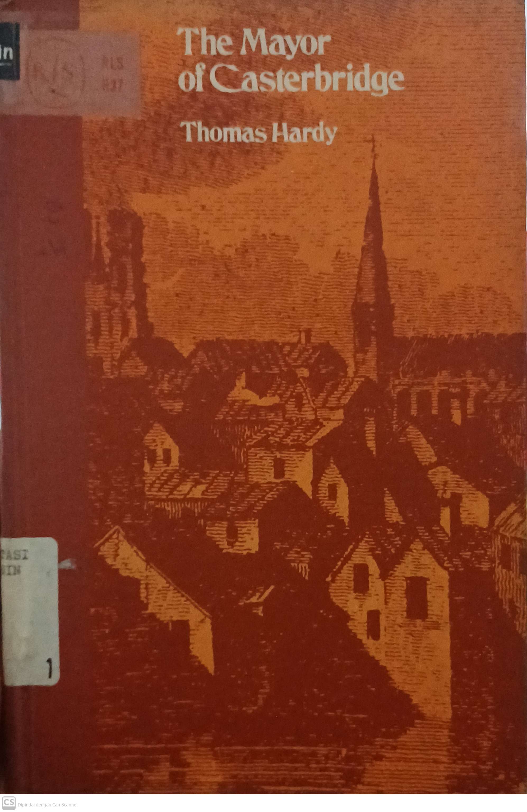 The mayor ofd casterbridge : the story of a man of character