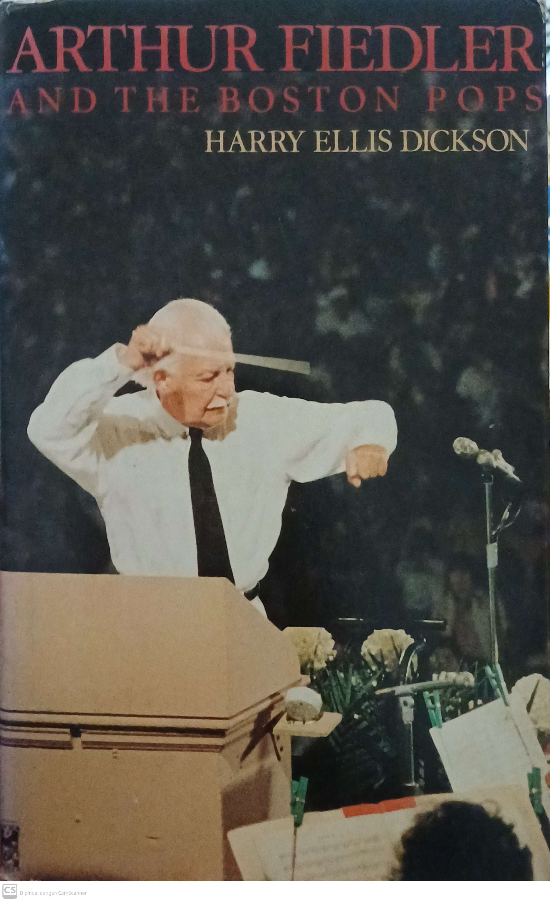 Arthur fiedler and the boston pops : an irreverent memoir