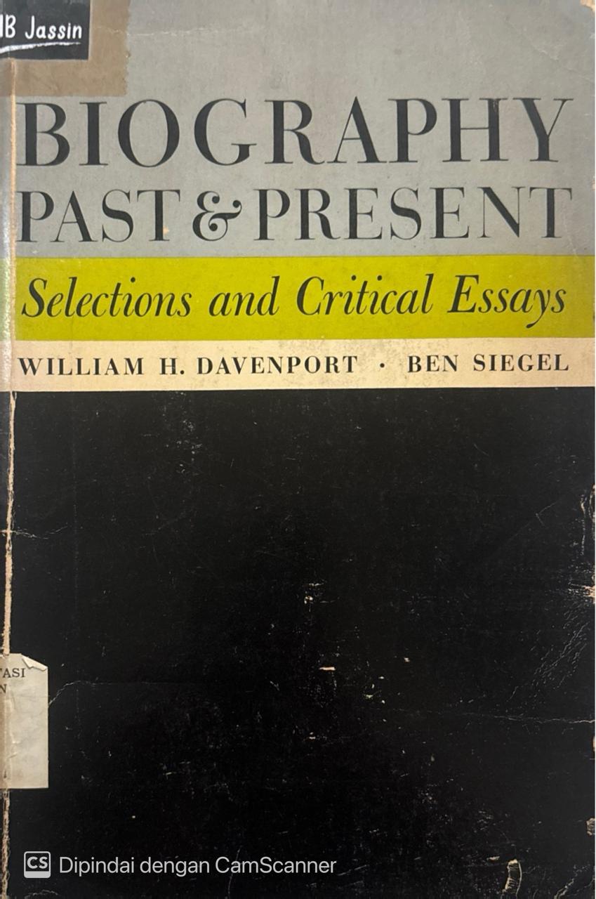 Biography Past & Present : Selections and Critical Essays