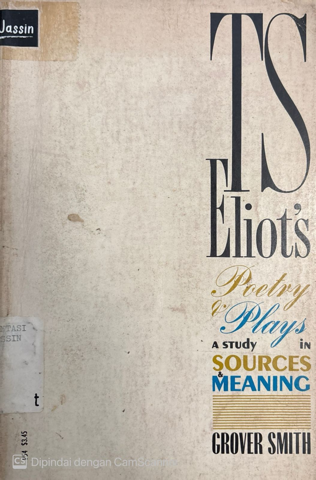TS Eliot's Poetry and Plays: a Study in Sources and Meaning