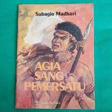 Agia Sang Pemersatu / Subagio Madhari