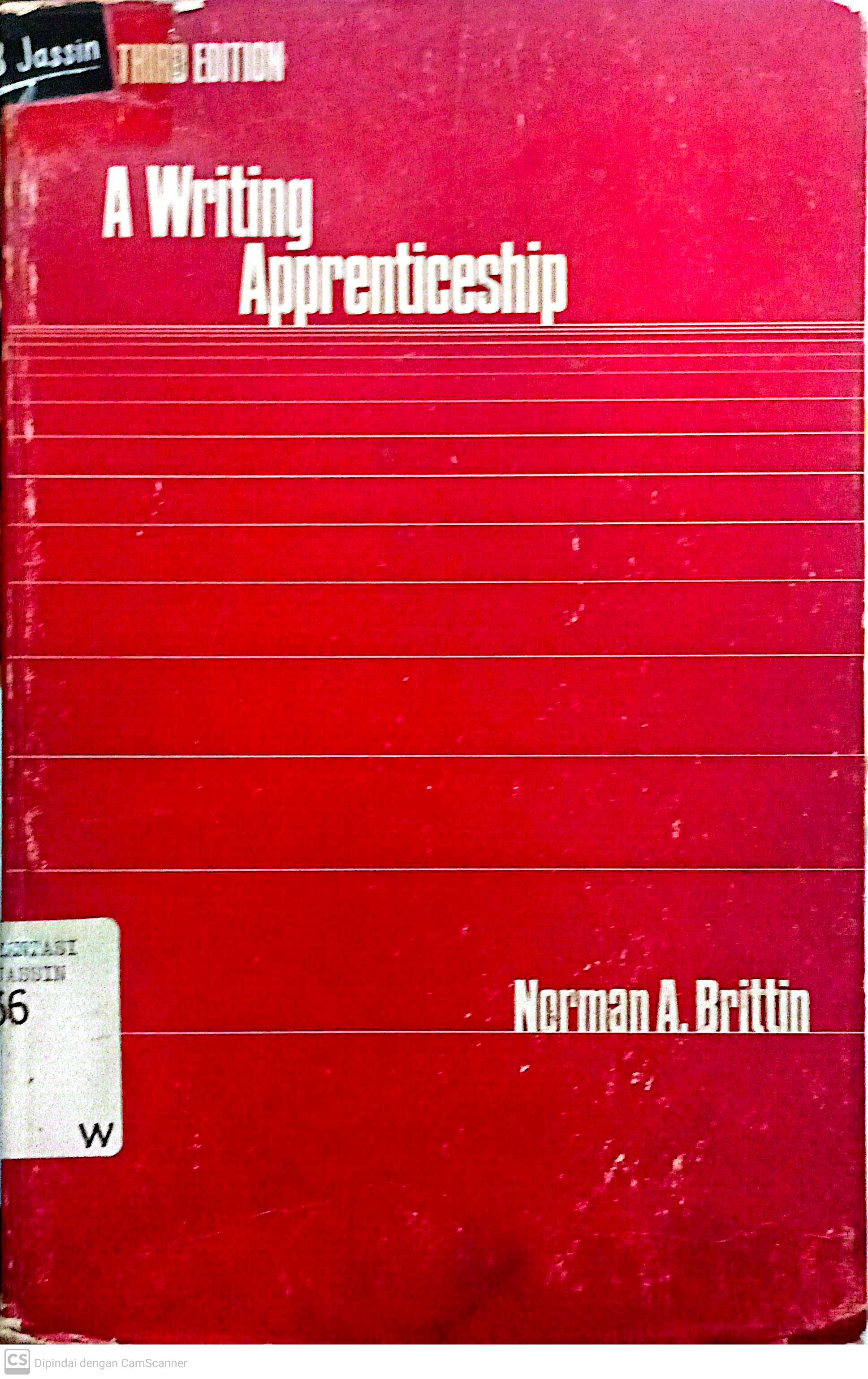 A Writing Apprenticeship : Third Edition