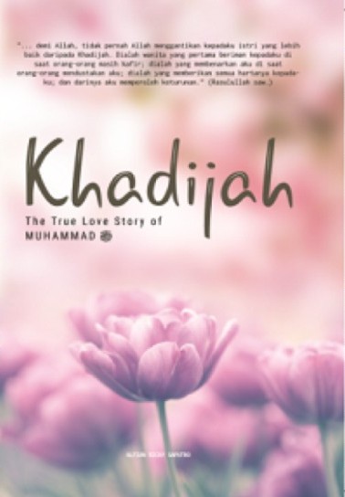 Khadijah : The true love story of Muhammad saw