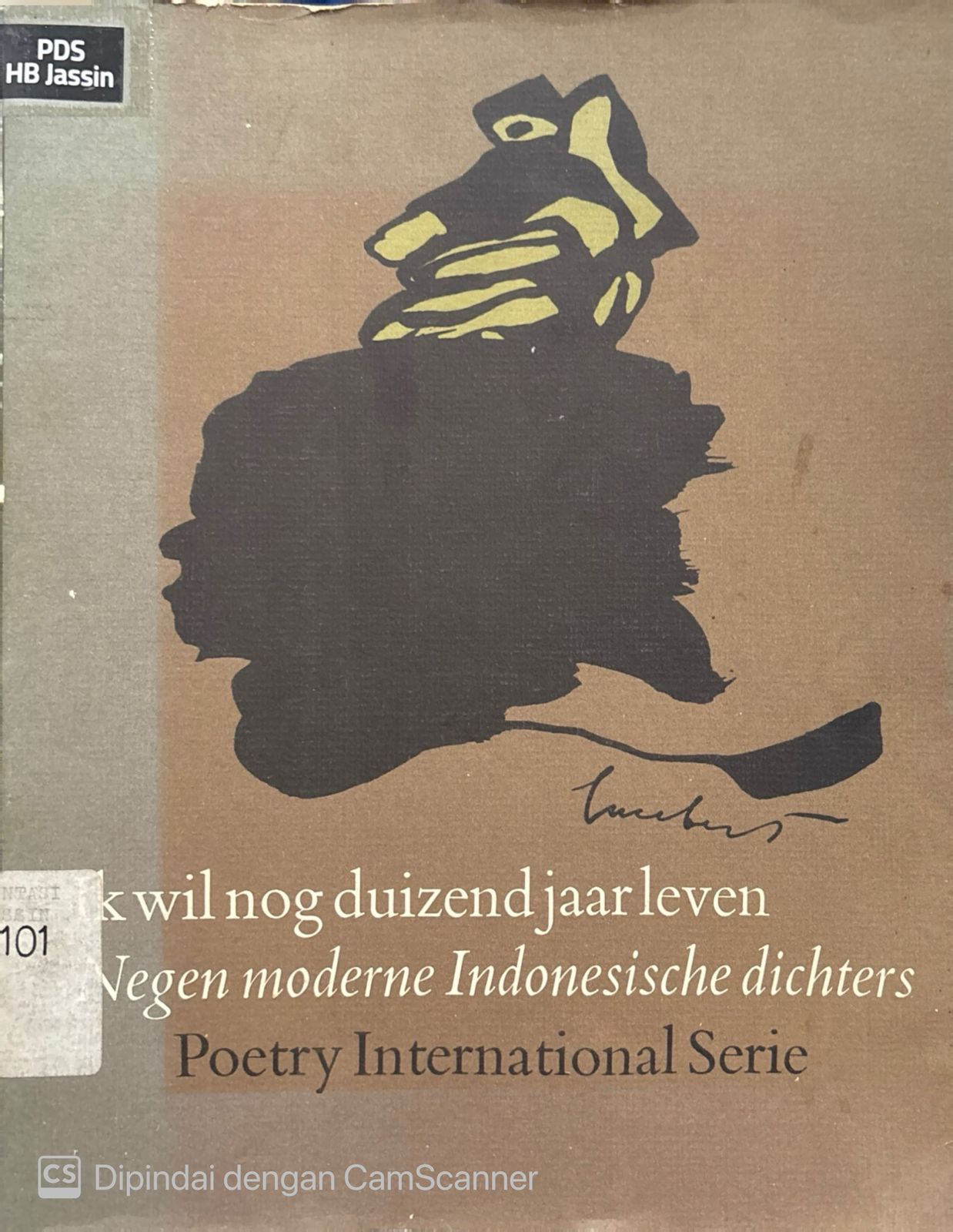Ik wil nog duizend jaar leven: Negen moderne Indonesische dichters : Poetry international serie
