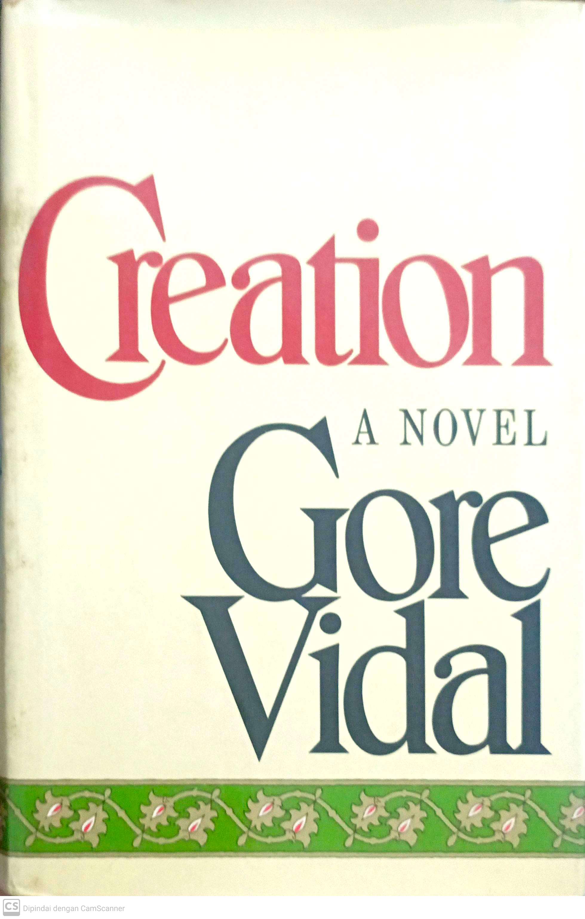 Creation : a novel