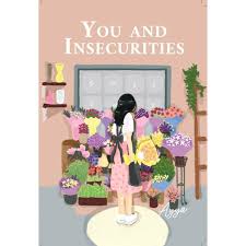 You and insecurities