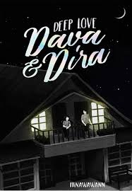Deep love Dava & Dira