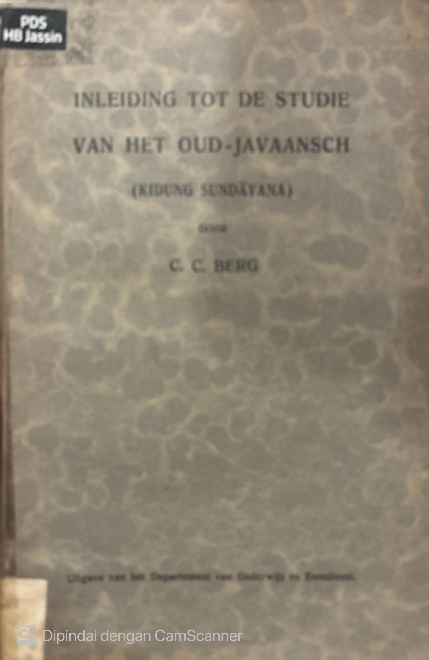 Inleiding tot de studie van het oud-Javaansch : (Kidung Sundayana)