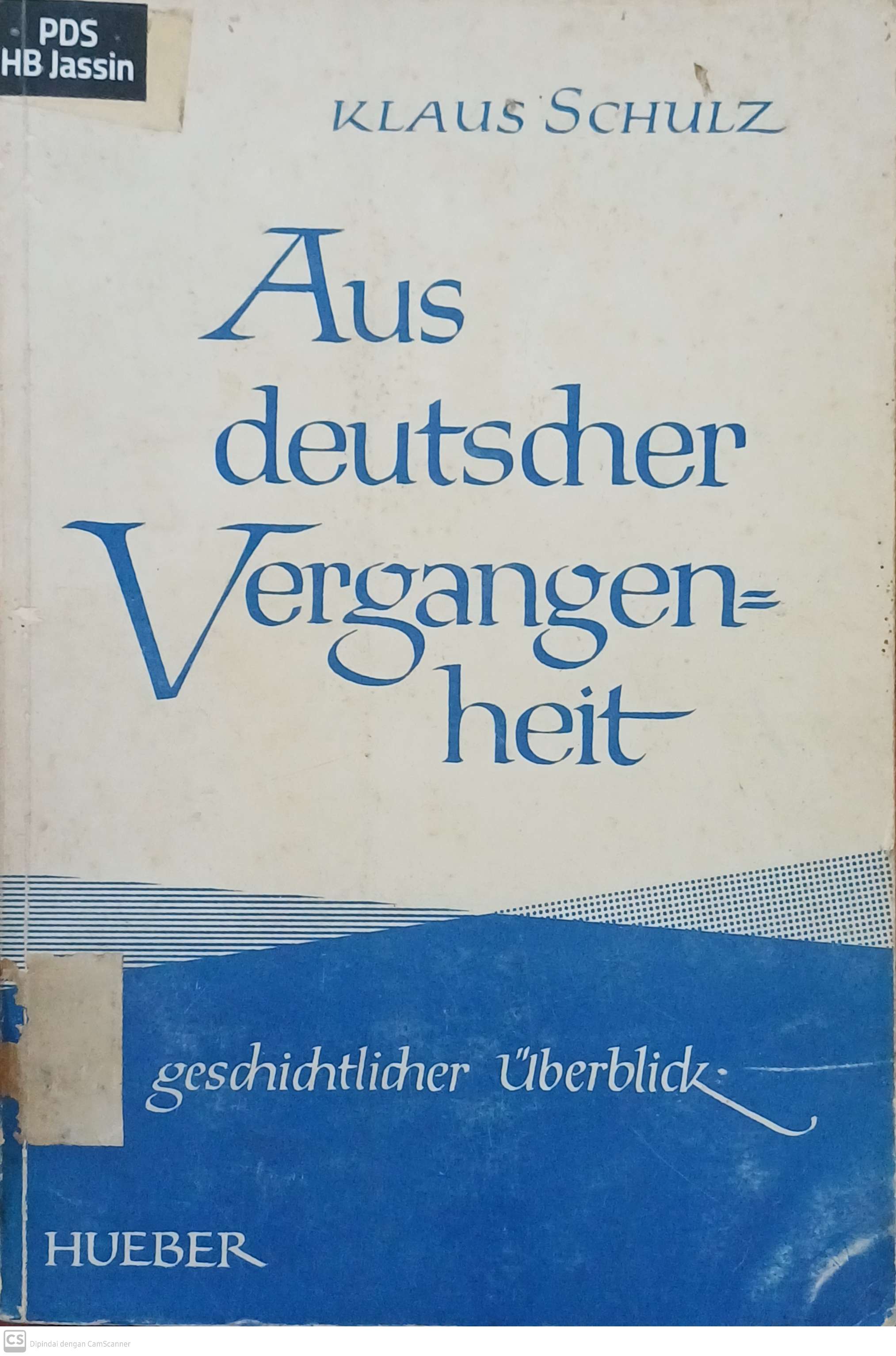Aus deutscher vergangen heit