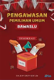 Pengawasan pemilihan umum : Bawaslu