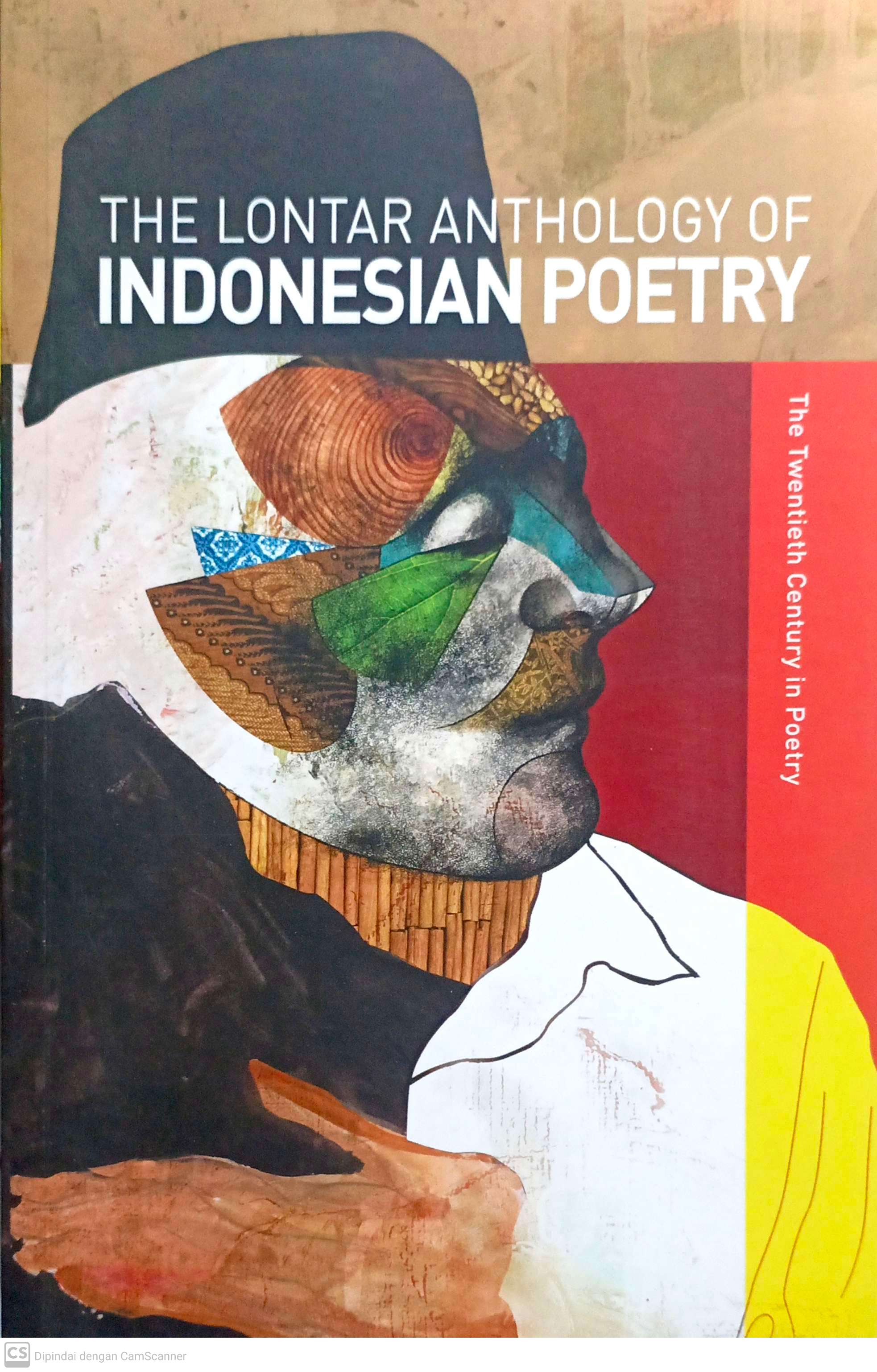 The lontar anthology of Indonesian poetry : the twentieth century in poetry