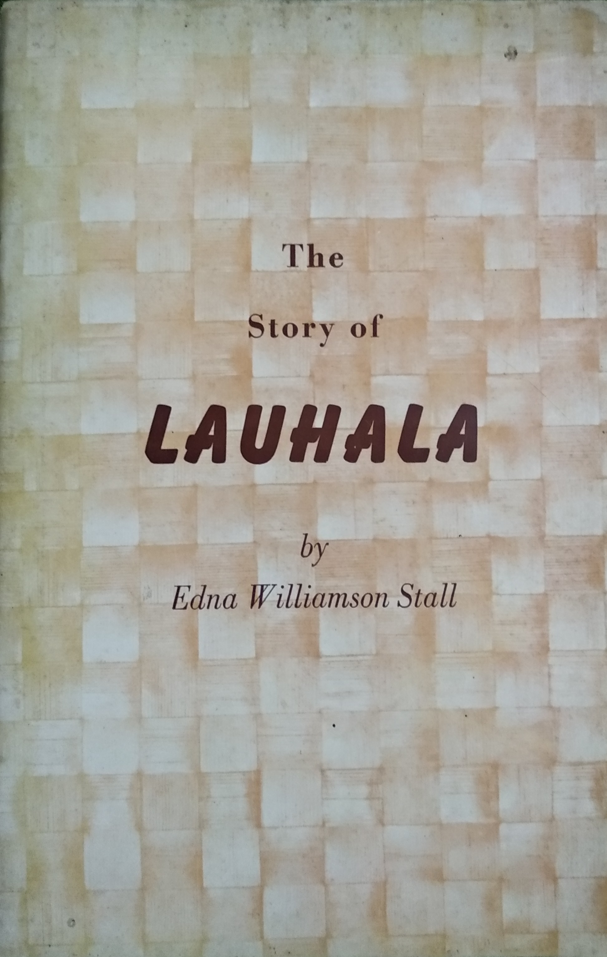 The story of lauhala