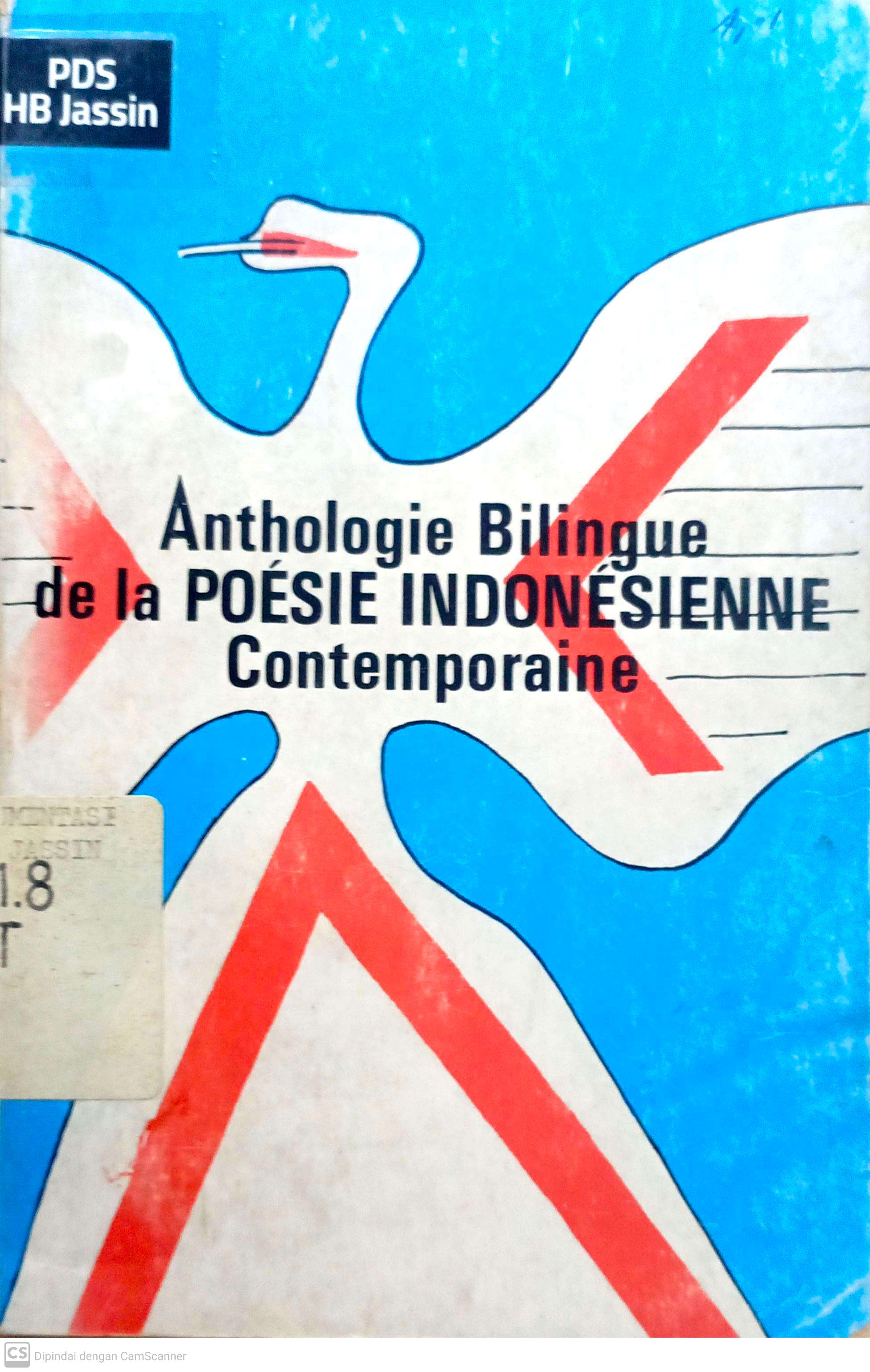 Anthologie bilingue de la poesie Indonesienne contemporaine