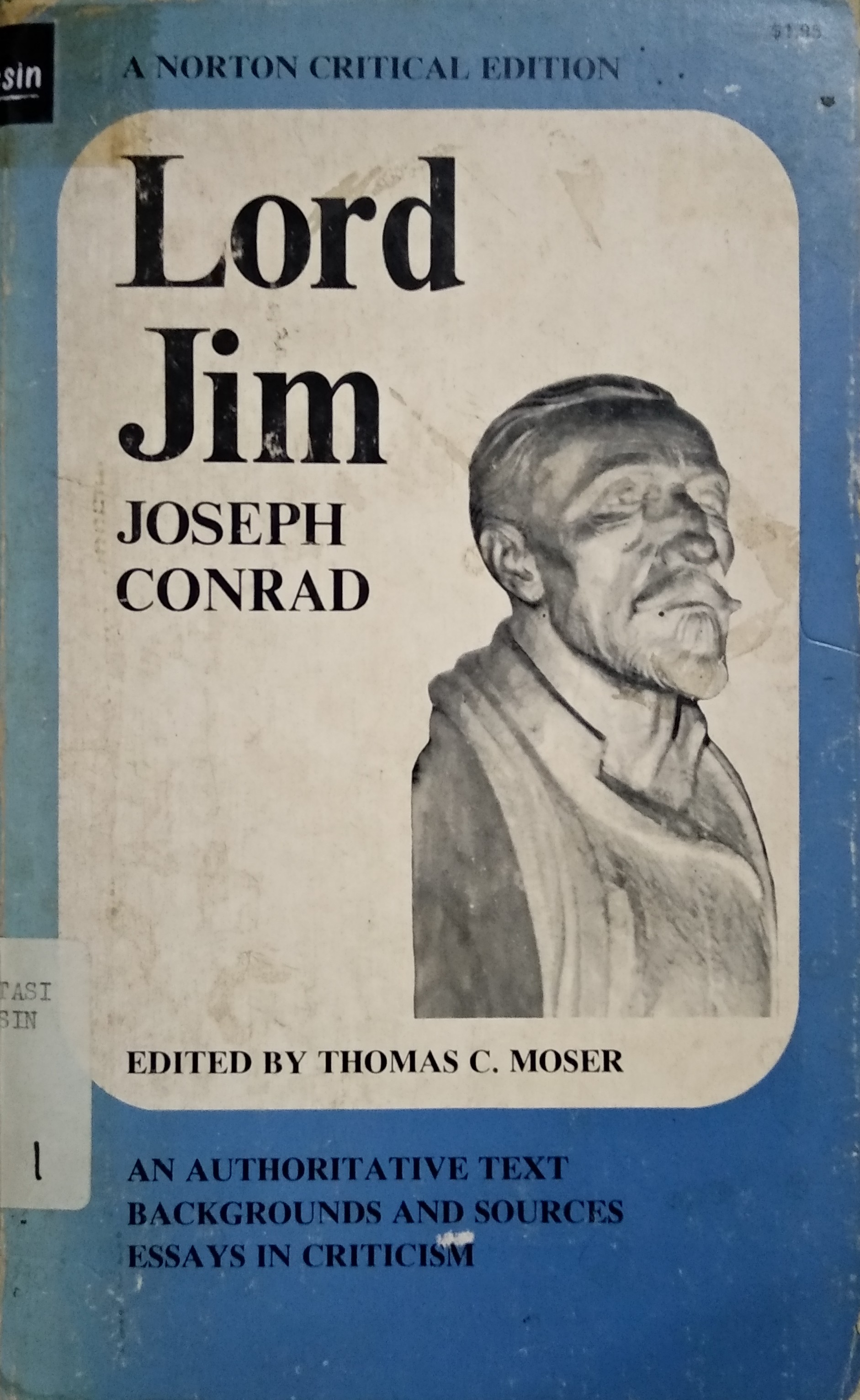 Lord Jim : an authoritative text backgrounds sources essays in criticism