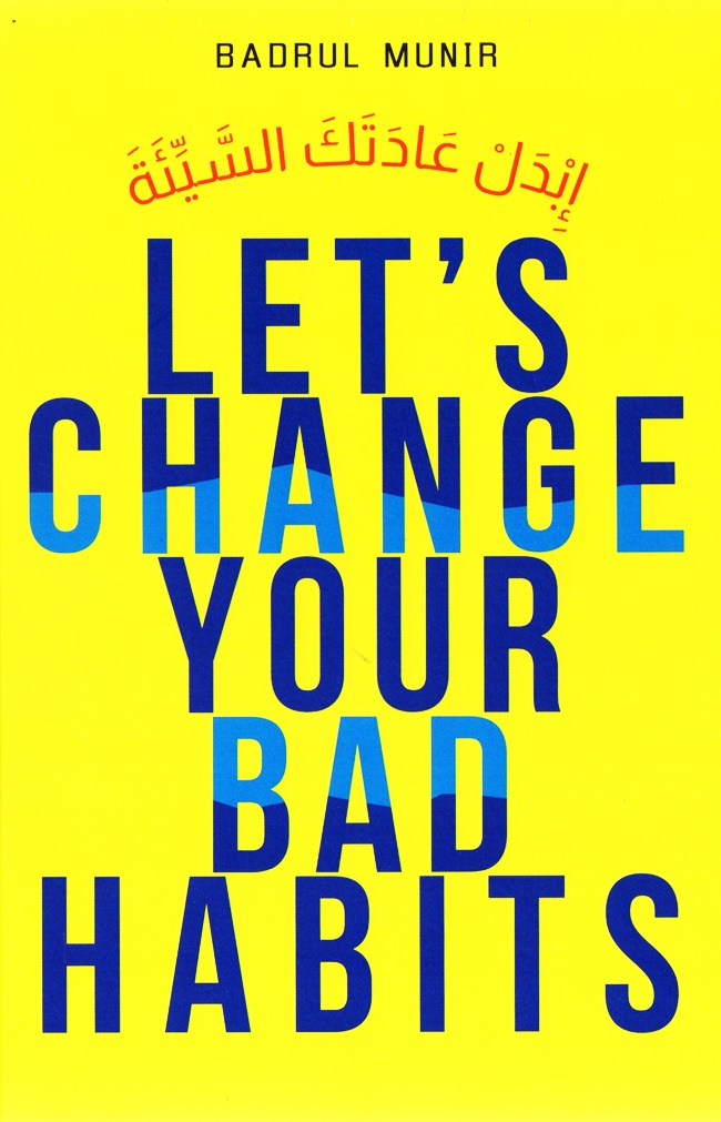 Let's change your bad habits