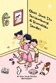 Obat jiwa itu tersembunyi di rumah sendiri
