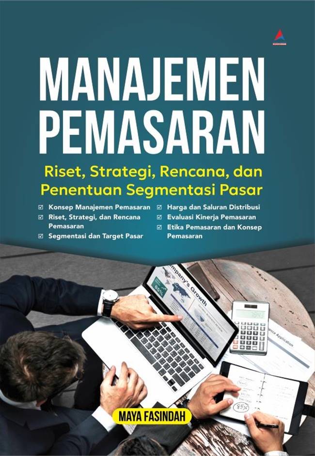 Manajemen pemasaran : riset, strategi, rencana, dan penentuan segmentasi pasar