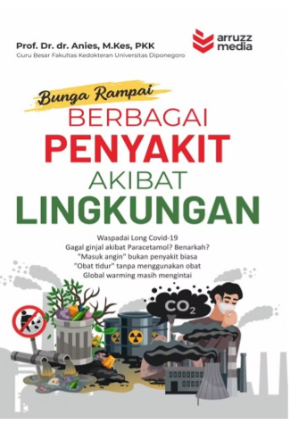 Bunga rampai berbagai penyakit akibat lingkungan : waspadai long covid-19