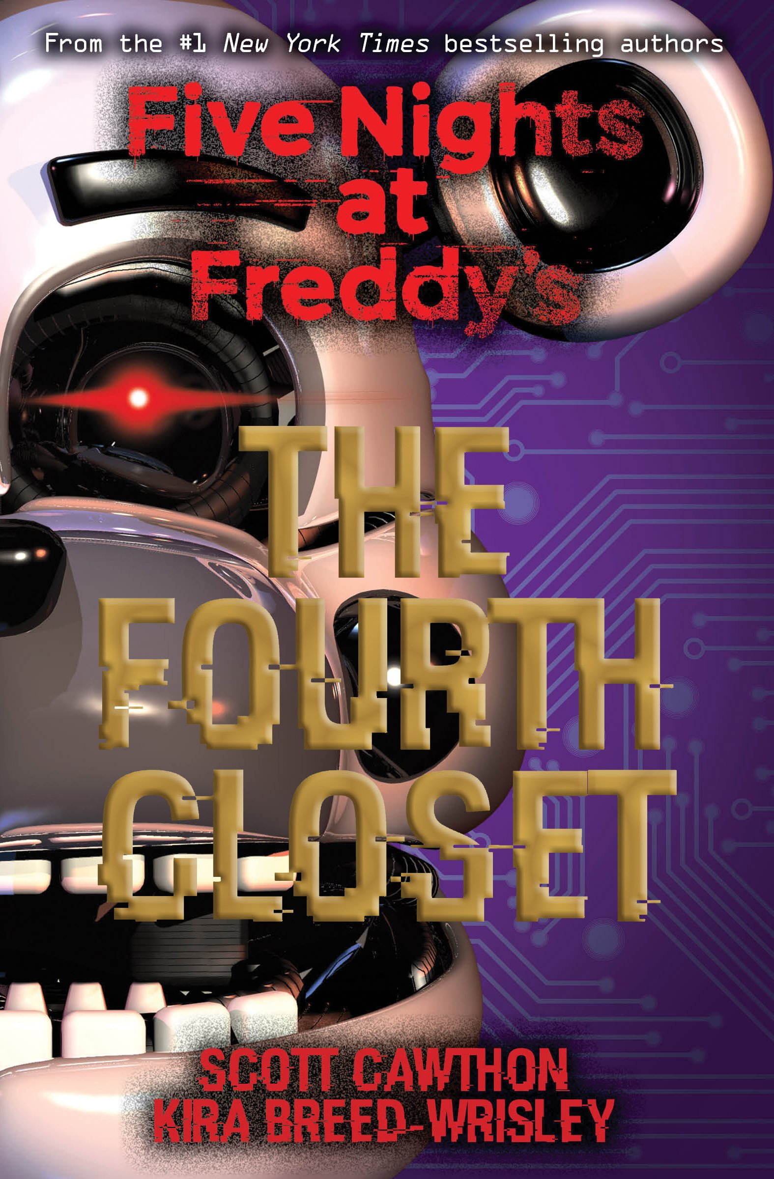 The Fourth Closet : five nights at Freddy’s original trilogy book 3