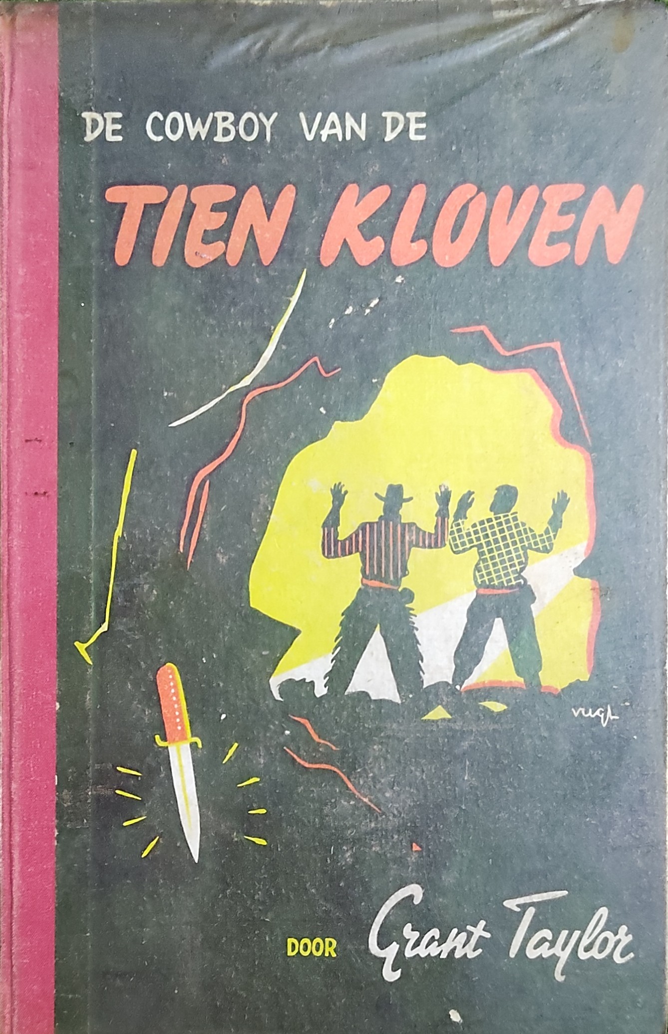 De Cowboy :  van de tien kloven / Grant Taylor