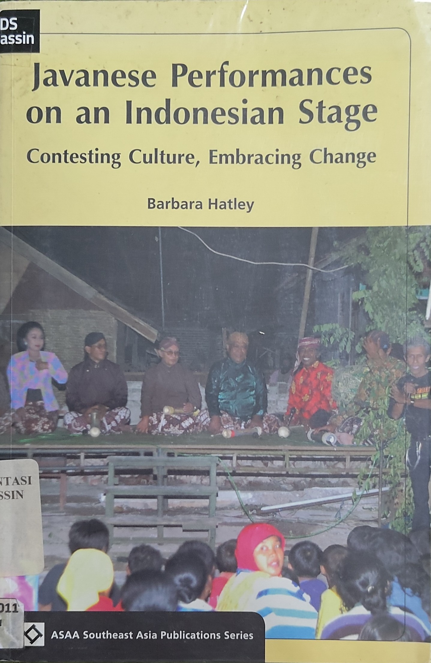 Javanese performances on an Indonesian stage : contesting culture, embracing change
