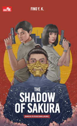 The shadow of Sakura : kasus #3 Sugi dan Laura