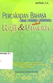 Percakapan bahasa Arab - Inggris - Indonesia untuk Haji & Umrah