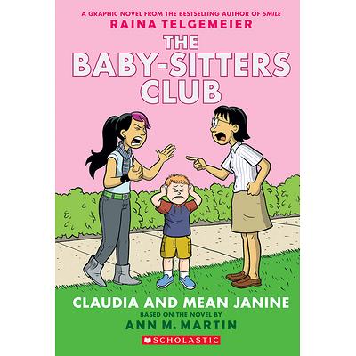 The Baby-Sitters Club Books 4# : Claudia and mean Janine