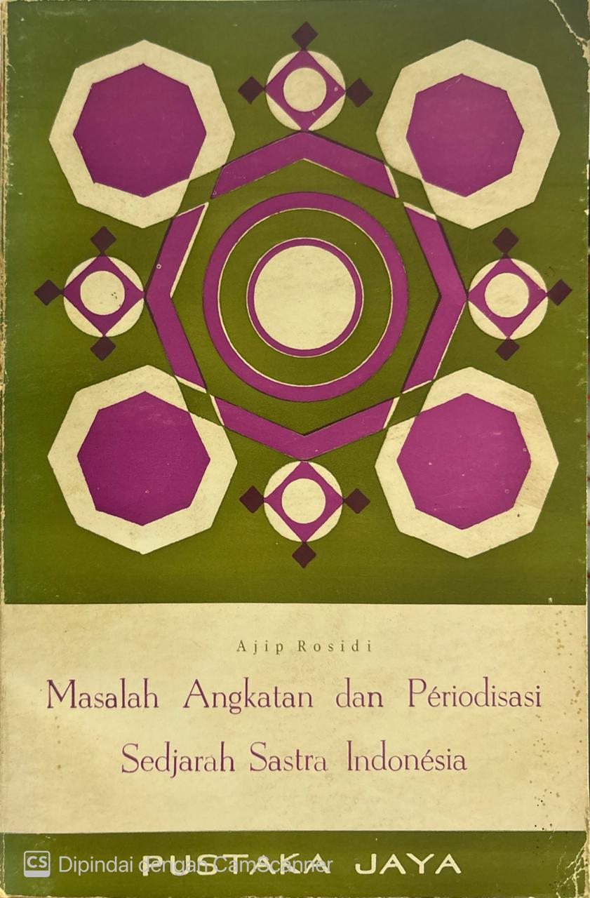 Masalah angkatan dan periodisasi sejarah sastra Indonesia