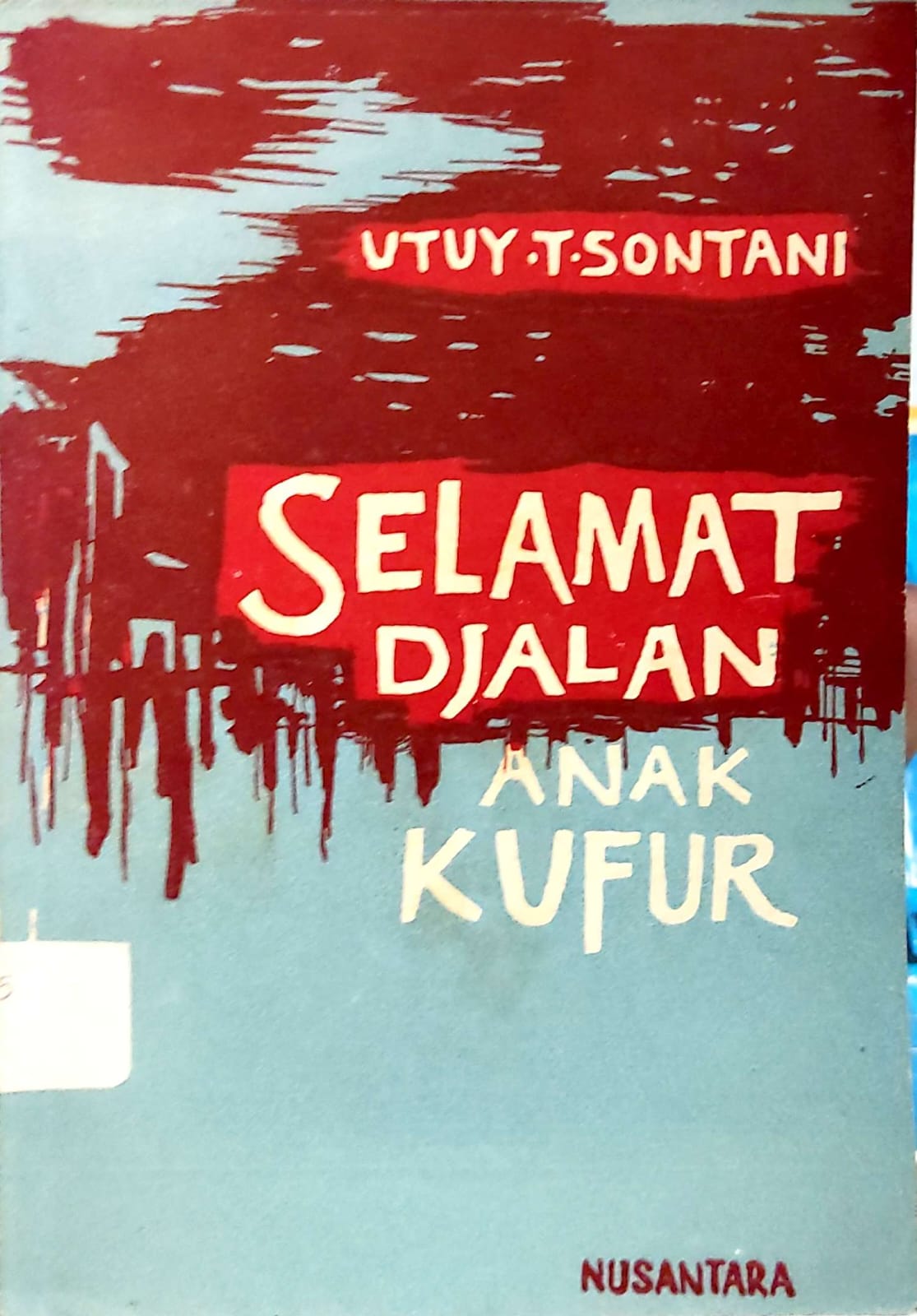 Selamat Djalan Anak Kufur