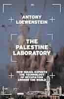 The Palestine laboratory