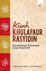 Kisah Khulafaur Rasyidin : keteladanan pemimpin yang inspiratif