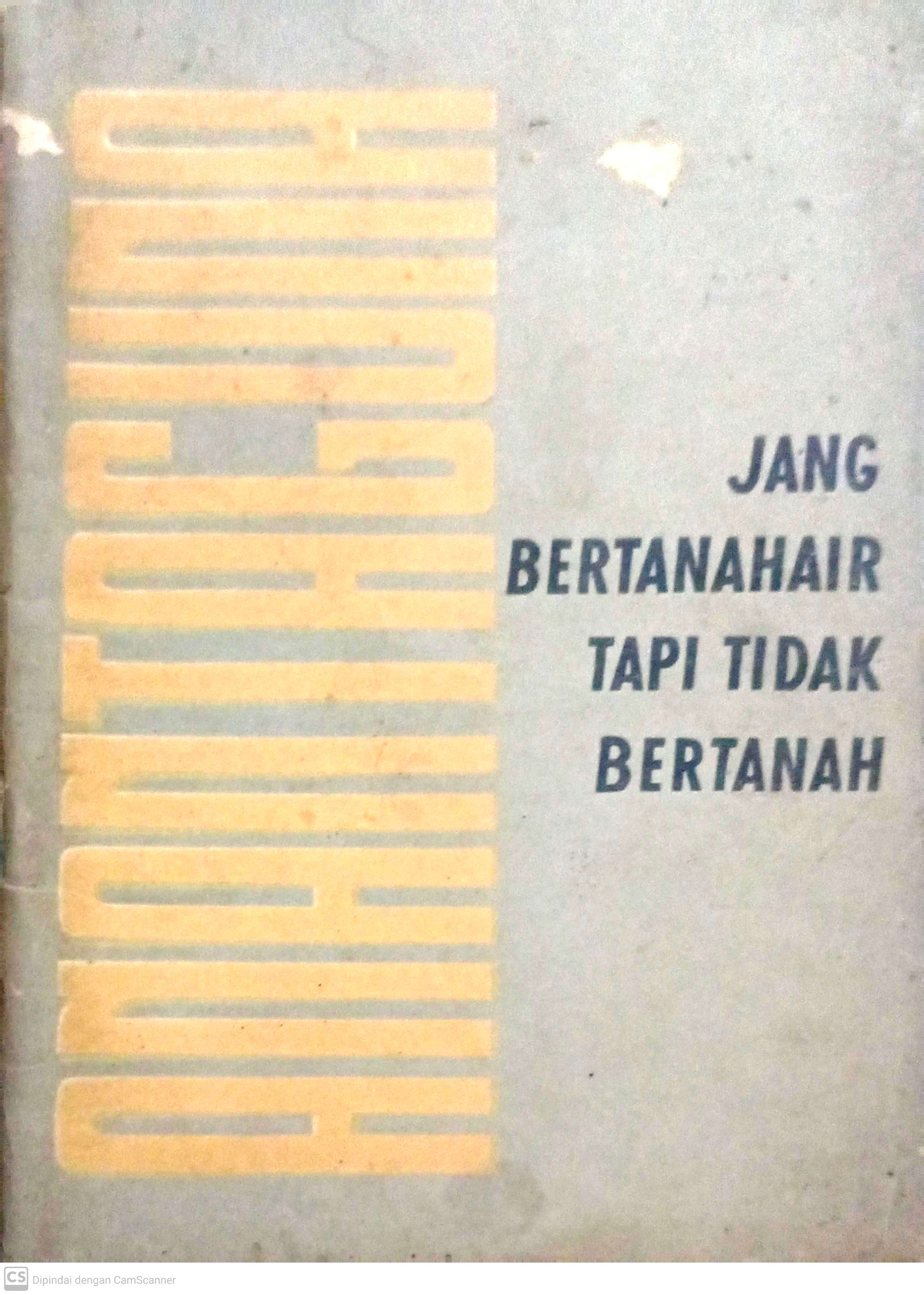 Jang bertanahair tapi tidak bertanah : kumpulan sajak