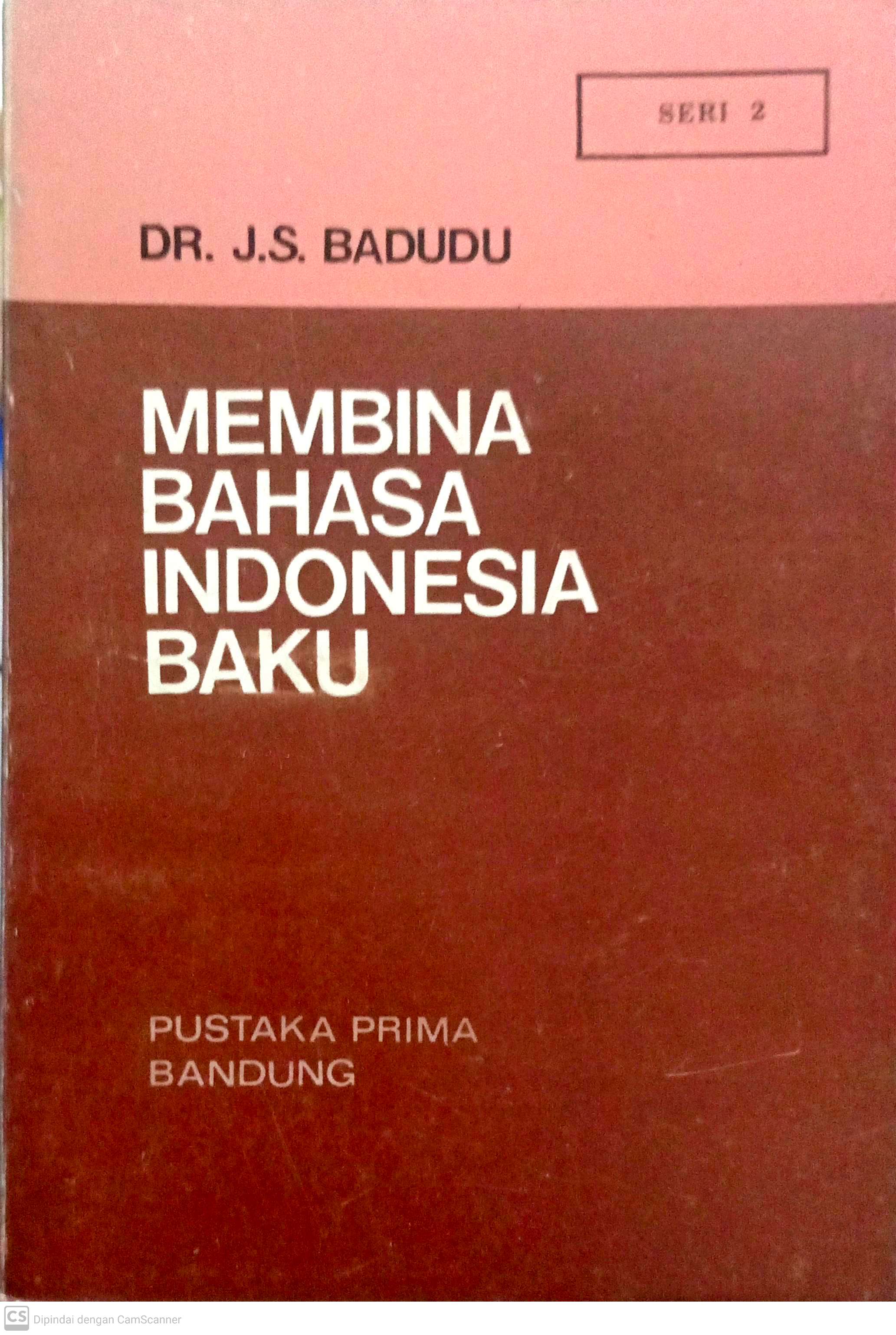 Membina bahasa Indonesia baku : Jilid 2