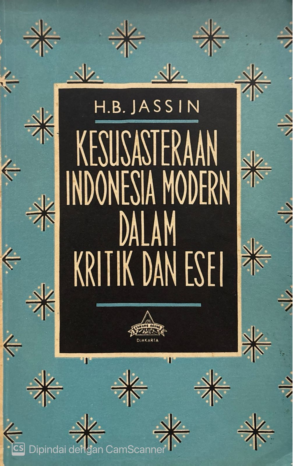 Kesusasteraan Indonesia modern dalam kritik dan esei I