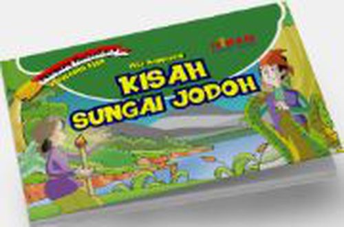 Dongeng nusantara Kepulauan Riau : kisah sungai jodoh