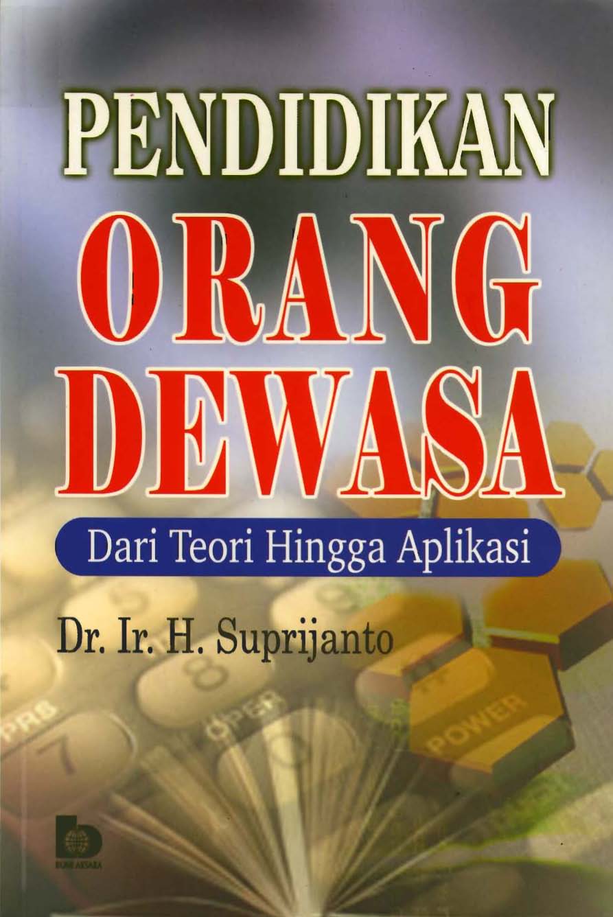 Pendidikan orang dewasa : dari teori hingga aplikasi