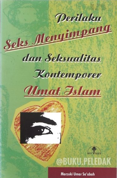 Perilaku Seks Menyimpang dan Seksualitas Kontemporer Umat Islam