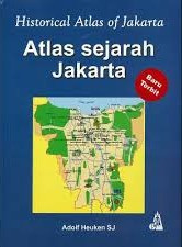 Atlas sejarah Jakarta = historical atlas of Jakarta