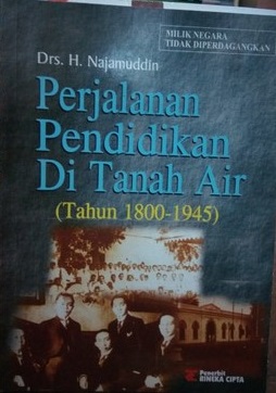 Perjalanan Pendidikan di tanah air ( tahun 18800-1945 )