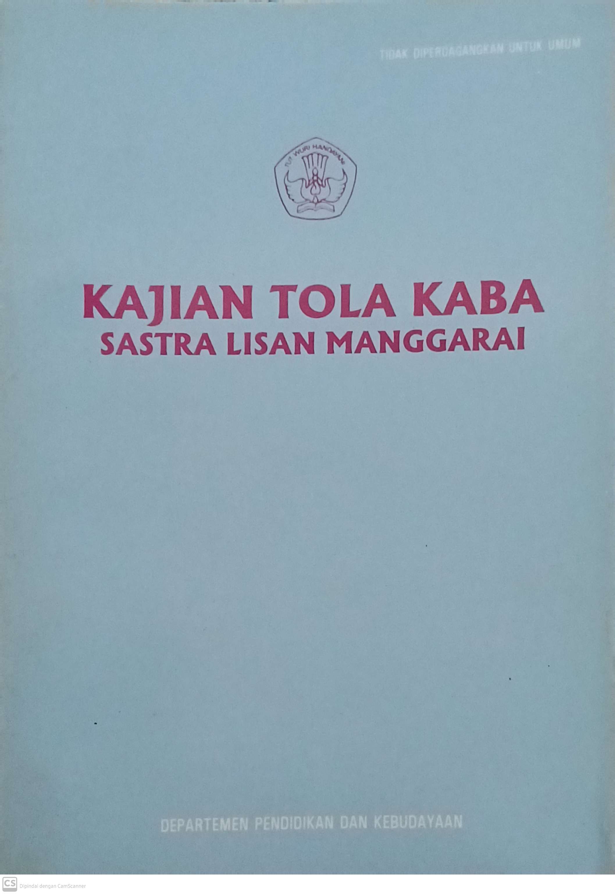 Kajian tola kaba : sastra lisan manggarai