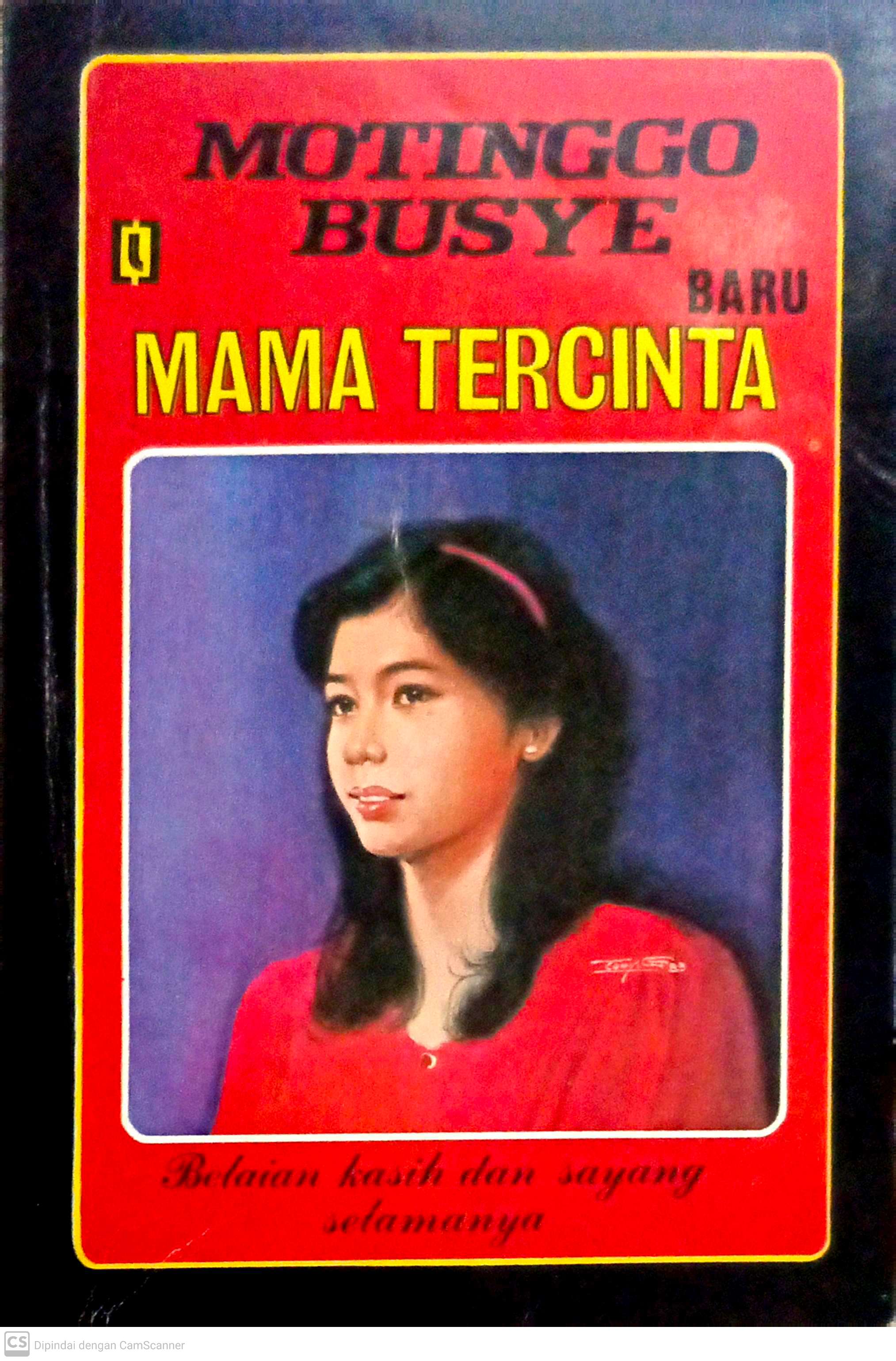Mama tercinta : belaian kasih dan sayang selamanya