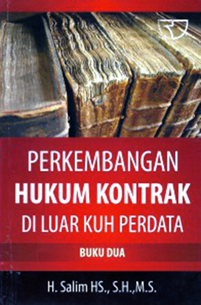 Perkembangan hukum kontrak di luar KUH Perdata :  buku dua